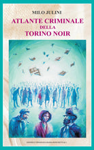 Cover of Atlante criminale della Torino noir