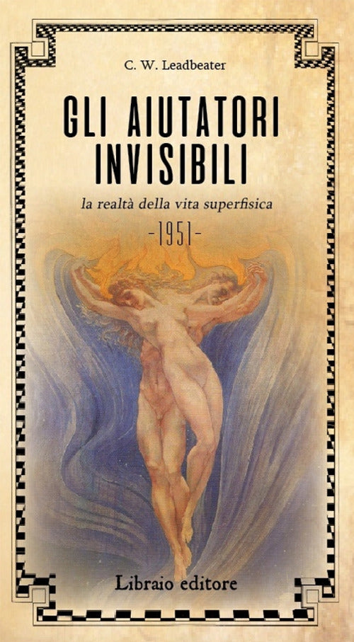 Cover of aiutatori invisibili. La realtà della vita superfisica