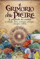 Cover of grimorio delle pietre. Le proprietà dei cristalli in mitologia, storia, simbologia, astrologia e discipline olistiche
