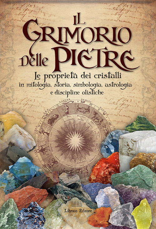 Cover of grimorio delle pietre. Le proprietà dei cristalli in mitologia, storia, simbologia, astrologia e discipline olistiche