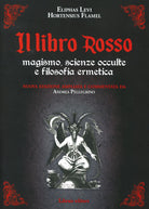 Cover of libro rosso. Magismo, scienze occulte e filosofia ermetica