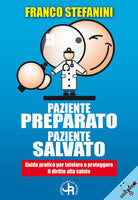 Cover of Paziente preparato, paziente salvato. Guida pratica per tutelare e proteggere il diritto alla salute