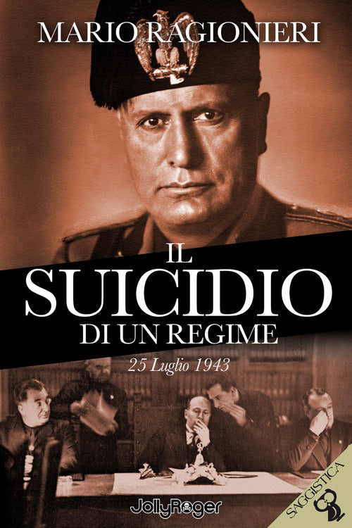 Cover of suicidio di un regime. 25 Luglio 1943