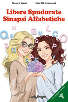 Cover of Libere spudorate sinapsi alfabetiche