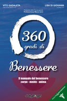 Cover of 360 gradi di benessere. Il manuale del benessere corpo - mente - anima