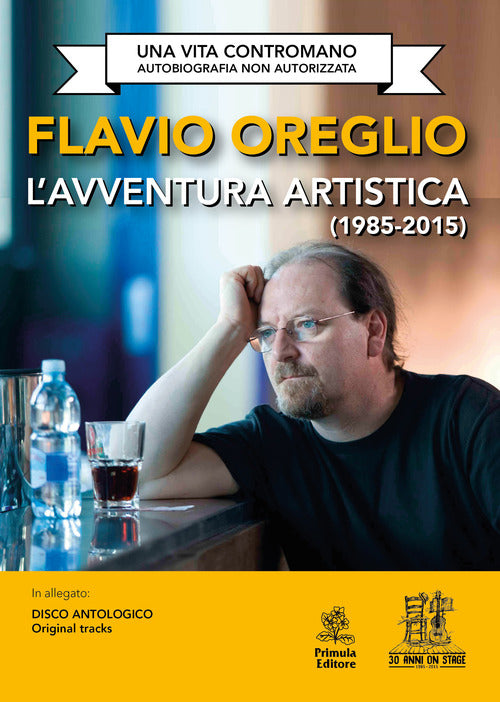 Cover of avventura artistica (1985-2015). Una vita contromano. Autobiografia non autorizzata