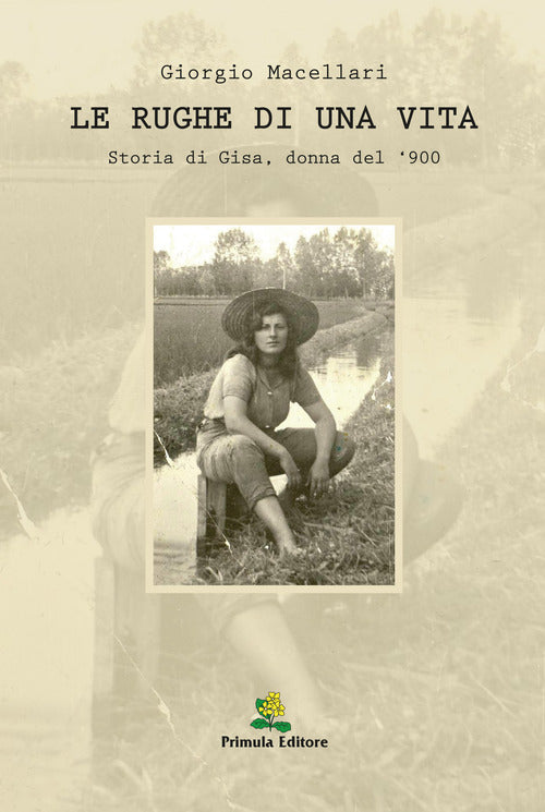 Cover of rughe di una vita. Storia di Gisa, donna del '900