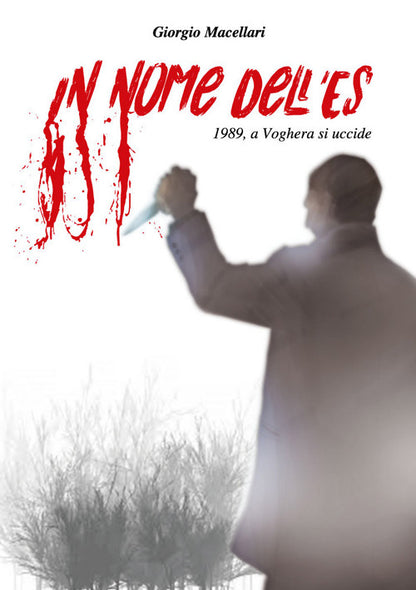 Cover of In nome dell'Es. 1989, a Voghera si uccide