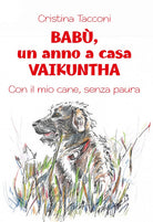 Cover of Babù, un anno a casa Vaikuntha. Con il mio cane, senza paura