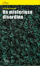 Un misterioso disordine