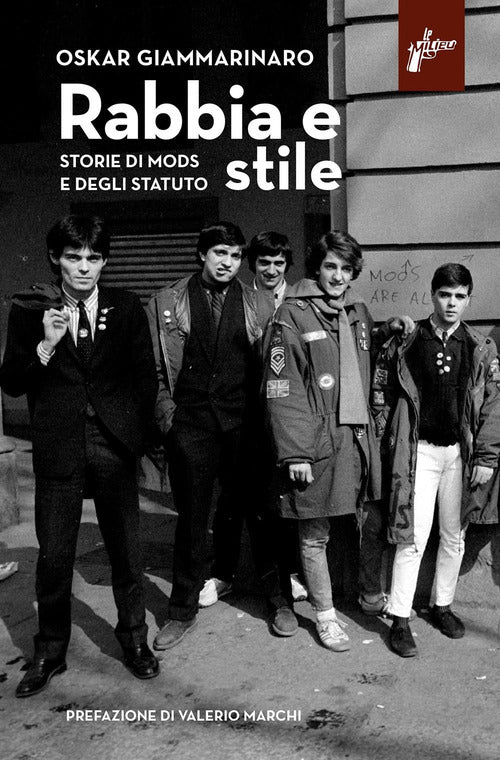 Cover of Rabbia e stile. Storie di mods e degli Statuto