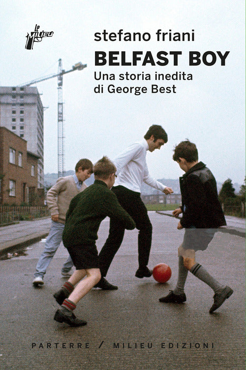Cover of Belfast boy. Una storia inedita di George Best