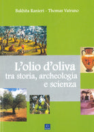 Cover of olio d’oliva tra storia, archeologia e scienza