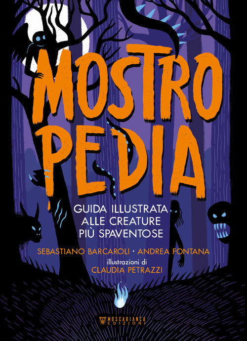 Cover of Mostropedia. Guida illustrata alle creature più spaventose