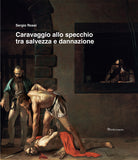 Cover of Caravaggio allo specchio tra salvezza e dannazione