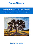 Cover of «Maestri di color che sanno». Contributi vari all'educazione e alla pedagogia