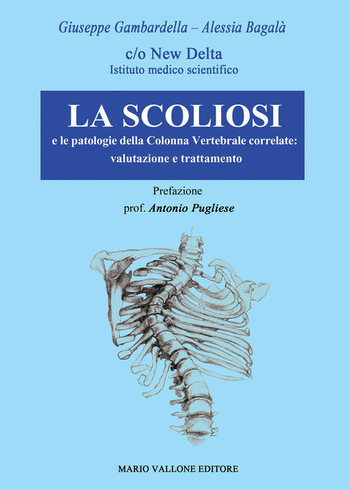 Cover of scoliosi e le patologie della colonna vertebrale correlate: valutazione e trattamento