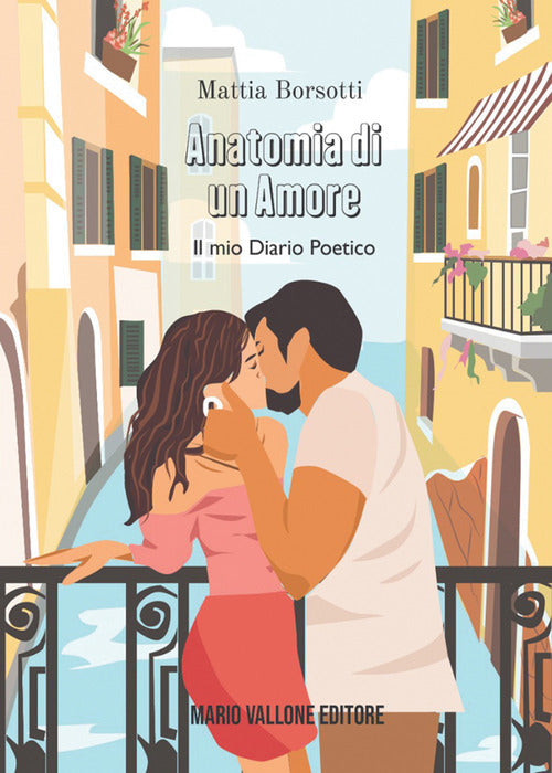 Cover of Anatomia di un amore. Il mio diario poetico