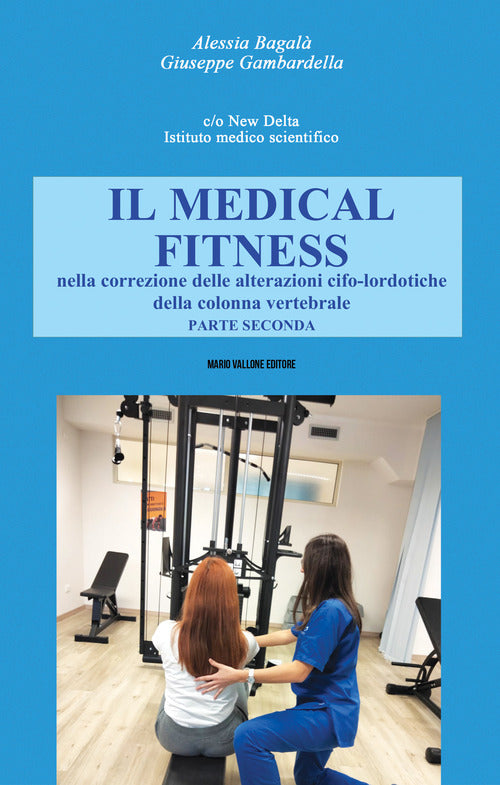 Cover of Medical Fitness nella correzione delle alterazioni cifo-lordotiche della colonna vertebrale