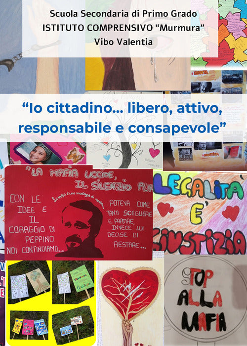 Cover of Io cittadino… libero, attivo, responsabile e consapevole