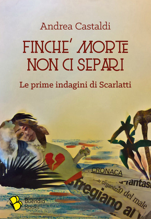 Cover of Finché morte non ci separi. Le prime indagini di Scarlatti