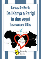 Cover of Dal Kenya a Parigi in due sogni. Le avventure di Bes