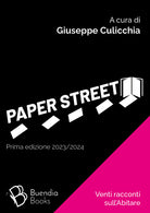 Paper street. Venti racconti sull'abitare
