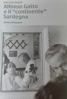 Cover of Alfonso Gatto e il «continente» Sardegna