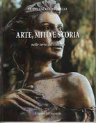 Cover of Arte, mito e storia nelle terre del Cilento