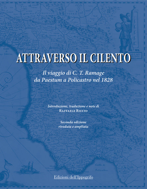 Cover of Attraverso il Cilento. Il viaggio di C. T. Ramage da Paestum a Policastro nel 1828