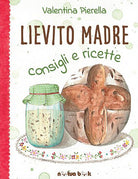 Cover of Lievito madre. Consigli e ricette