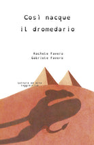 Cover of Così nacque il dromedario