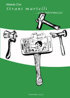 Cover of Strani martelli... Con intermezzo