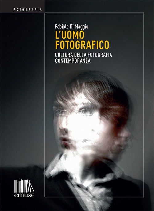 Cover of uomo fotografico. Cultura della fotografia contemporanea