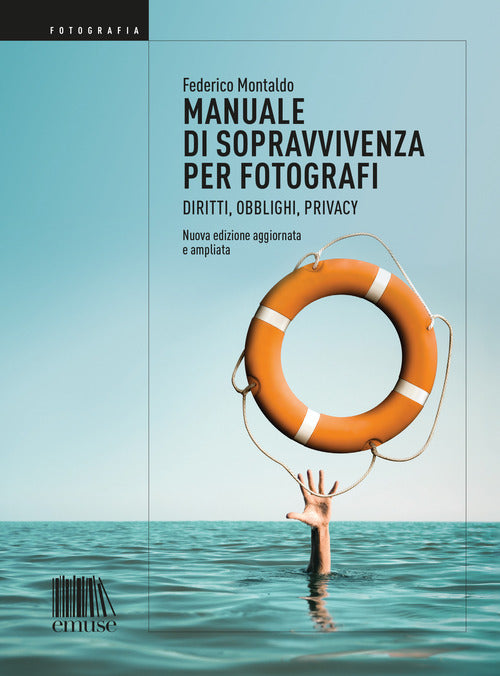 Cover of Manuale di sopravvivenza per fotografi. Diritti, obblighi, privacy