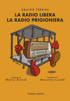 Cover of radio libera la radio prigioniera