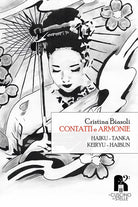 Cover of Contatti e armonie. Haiku, tanka, keiryu, haibu