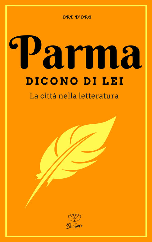 Cover of Parma. Dicono di lei. La città nella letteratura