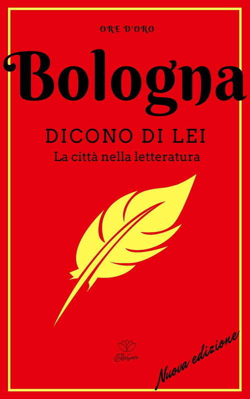 Cover of Bologna. Dicono di lei. La città nella letteratura