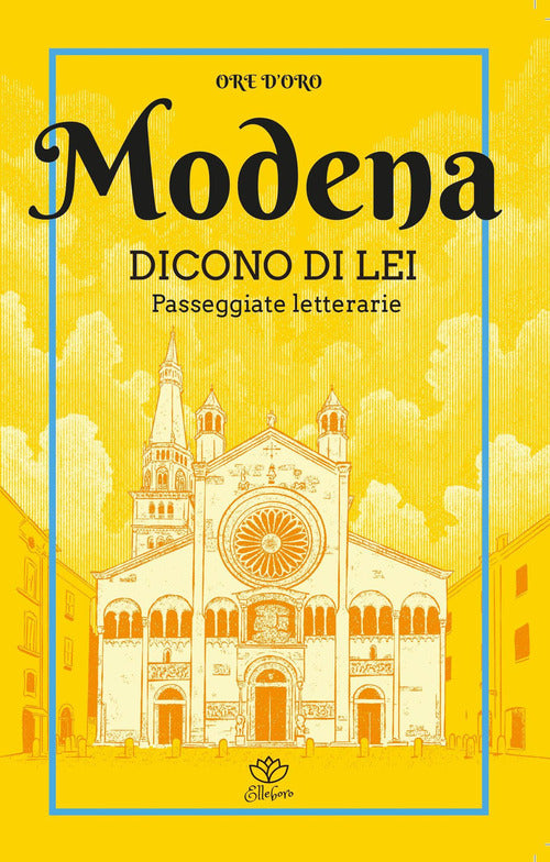 Cover of Modena. Dicono di lei. Passeggiate letterarie