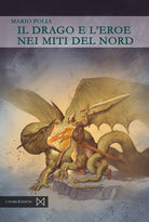 Cover of drago e l'eroe nei miti del Nord