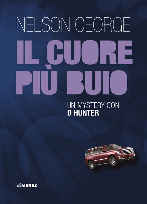 Cover of cuore più buio. Un mystery con D Hunter