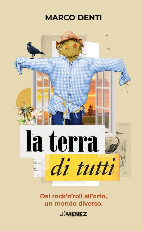 La terra di tutti. Dal rocknroll allorto, un mondo diverso
