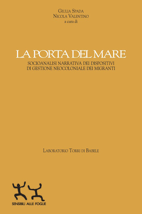 Cover of porta del mare. Socioanalisi narrativa dei dispositivi di gestione neocoloniale dei migranti