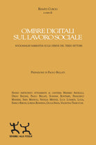 Cover of Ombre digitali sul lavoro sociale. Socioanalisi narrativa sulle derive del Terzo settore