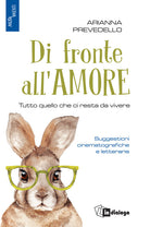 Cover of Di fronte all'amore. Tutto quello che ci resta da vivere. Suggestioni cinematografiche e letterarie