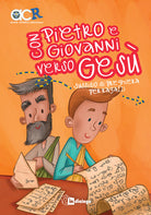Cover of Con Pietro e Giovanni verso Gesù. Sussidio di preghiera per ragazzi