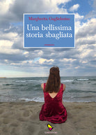 Cover of bellissima storia sbagliata