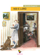 Cover of Noi e loro. Cronache di una figlia