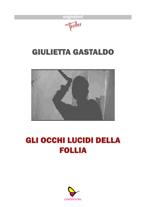 Cover of occhi lucidi della follia